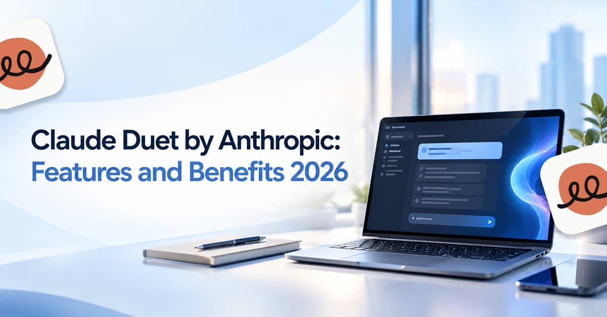 Claude Duet by Anthropic: Features, Benefits, and Everything You Need to Know